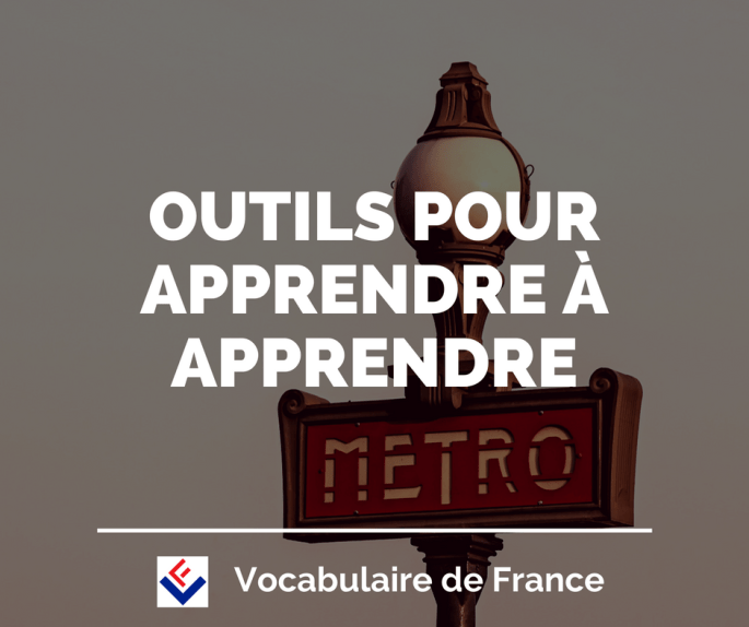 Vocabulaire de France - Outils - Apprendre à apprendre le français - méthode