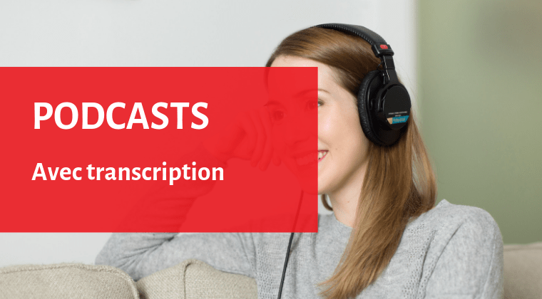 podcasts français avec transcription et traduction