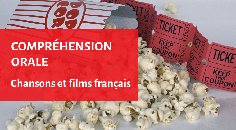 Améliorer compréhension orale en français - Chansons françaises - Films français