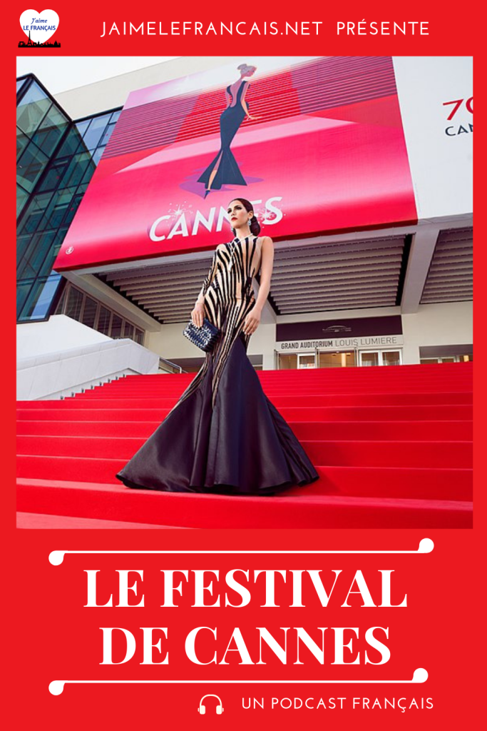 Podcast français - Le Festival de Cannes
